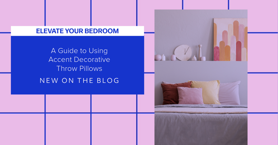 Elevate Your Bedroom: A Guide to Using Accent Decorative Throw Pillows