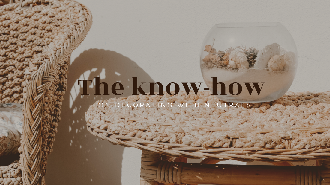 The know-how on decorating with neutrals