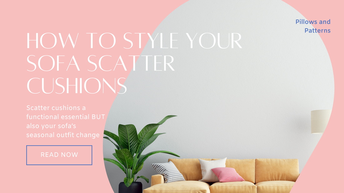 How to style your sofa scatter cushions
