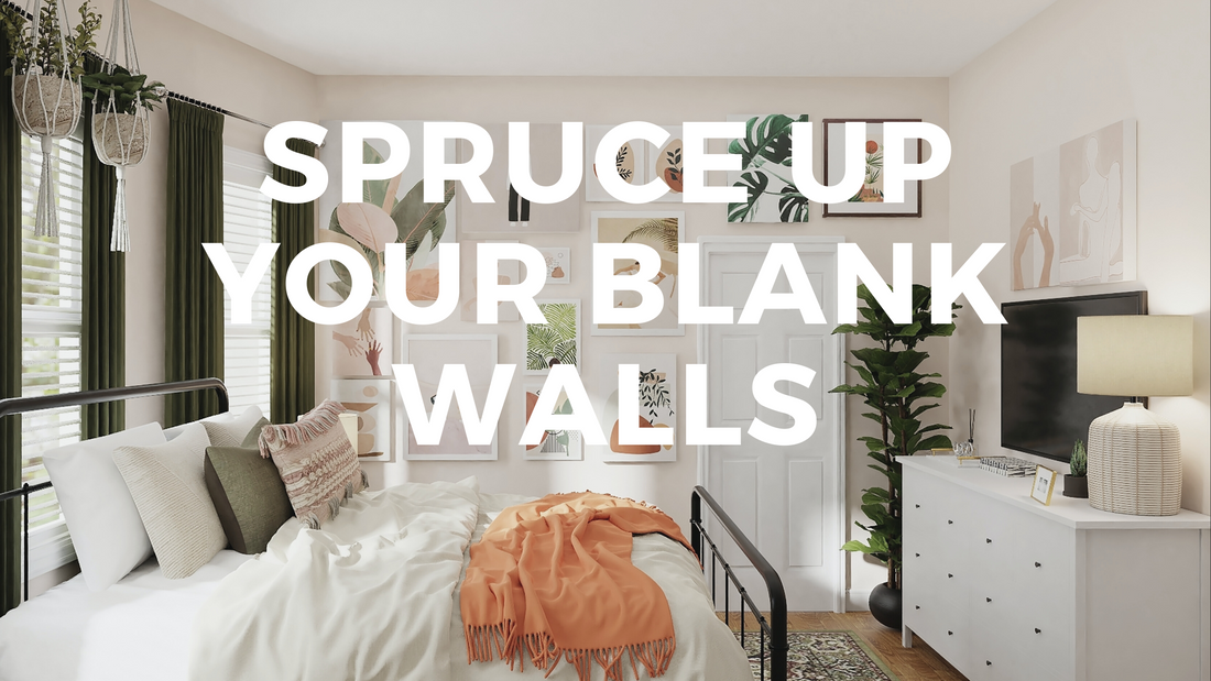 Spruce Up Your Blank Walls